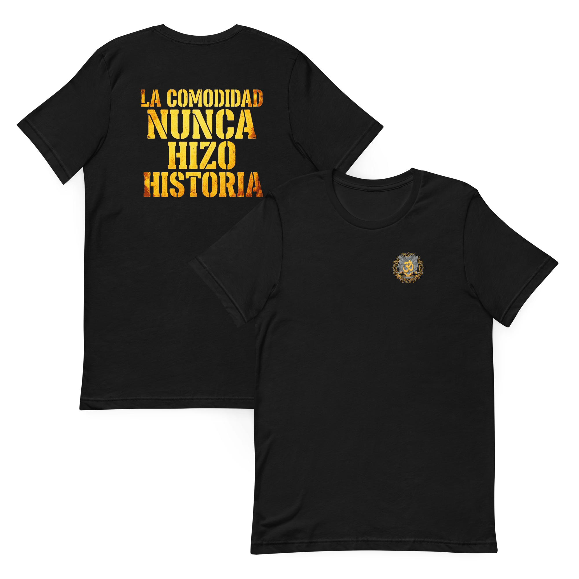 Camiseta Veda de manga corta unisex "La comodidad nunca hizo historia"